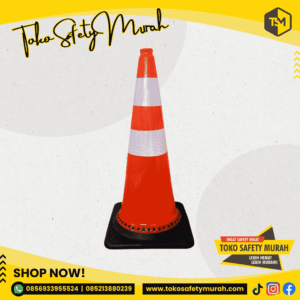 Traffic Cone 75cm / Kerucut Jalan Rubber 75 Cm Base Hitam Premium TEBAL MENGKILAP #Jual Alat Pelindung Diri APD Alat Keselamatan Kerja K3