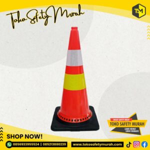 Traffic Cone Safety Cone 75cm 75 cm Dasar Hitam Kerucut Jalan Kokoh Tebal Premium
